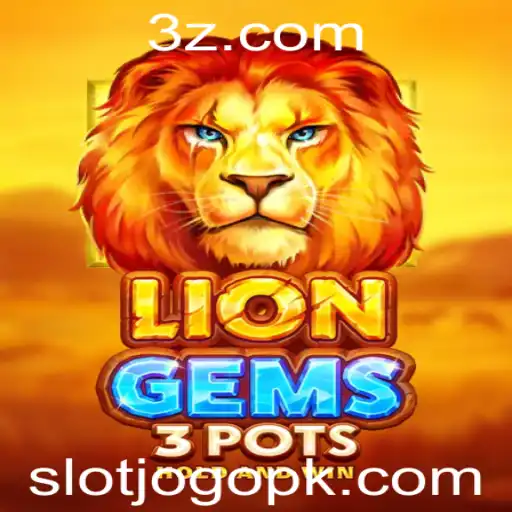 Explorando o Fascinante Universo do Slot Jogo LionGems3pots